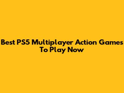 Best PS5 Multiplayer Action Games To Play Now