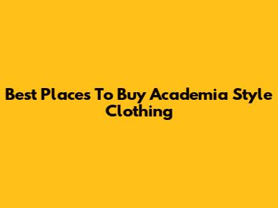 Best Places To Buy Academia Style Clothing