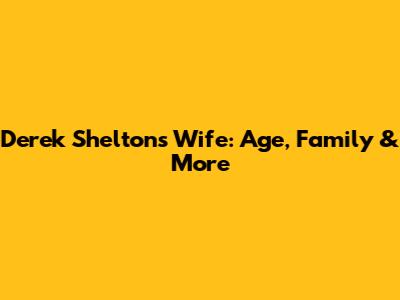 Derek Shelton's Wife: Age, Family & More