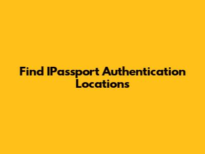 Find IPassport Authentication Locations