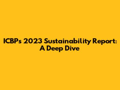ICBP's 2023 Sustainability Report: A Deep Dive