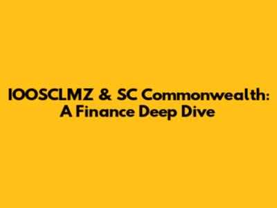 IOOSCLMZ & SC Commonwealth: A Finance Deep Dive