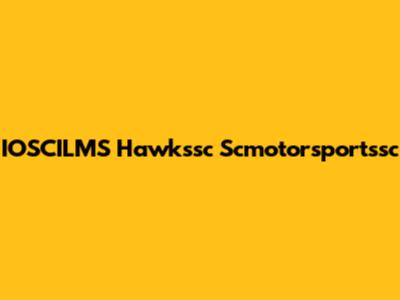 IOSCILMS Hawkssc Scmotorsportssc