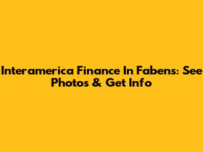 Interamerica Finance In Fabens: See Photos & Get Info