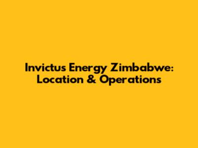 Invictus Energy Zimbabwe: Location & Operations