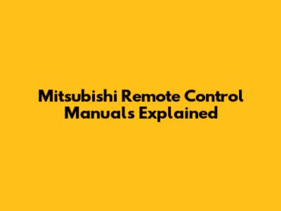 Mitsubishi Remote Control Manuals Explained