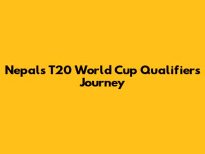 Nepal's T20 World Cup Qualifiers Journey