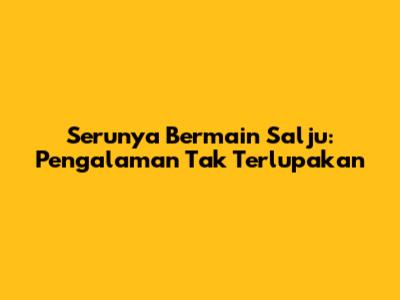 Serunya Bermain Salju: Pengalaman Tak Terlupakan