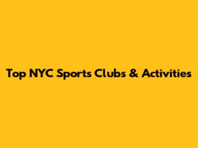 Top NYC Sports Clubs & Activities
