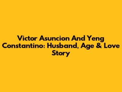 Victor Asuncion And Yeng Constantino: Husband, Age & Love Story