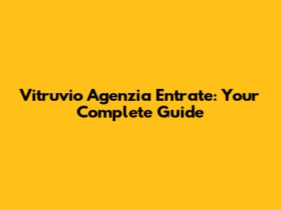 Vitruvio Agenzia Entrate: Your Complete Guide